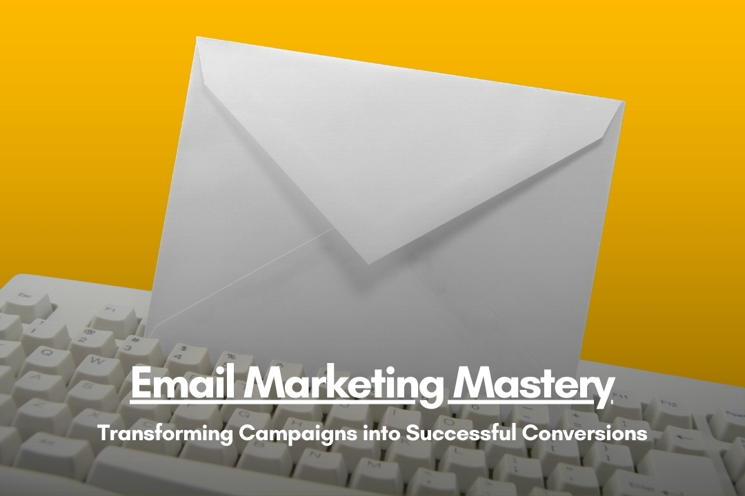 Graphic illustrating key email marketing strategies, including personalized content, segmented lists, and engaging call-to-action buttons, symbolizing effective communication and customer engagement in digital marketing.